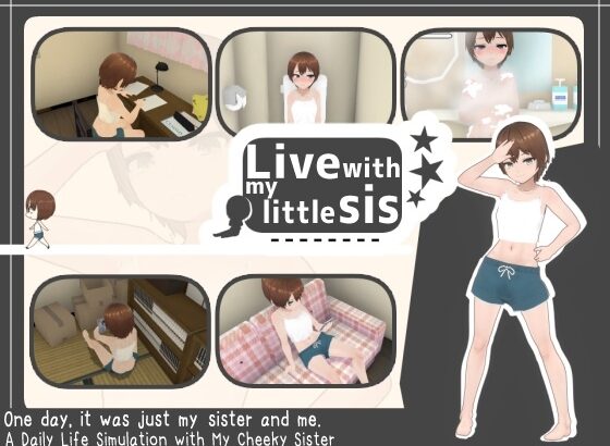 LIVE WITH MY SIS [ANDROID – PC]